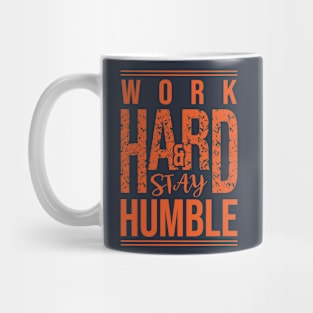 Work Hard Stay Humble Mug